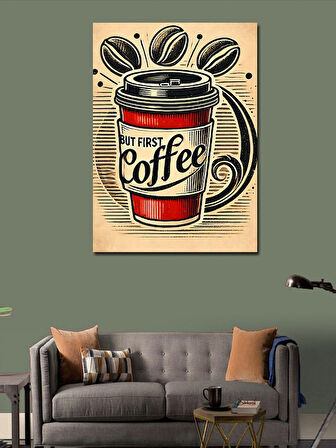 Kanvas Tablo But First Coffee Afişi