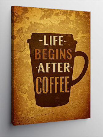 Kanvas Tablo "Life Begins After Coffee" Poster
