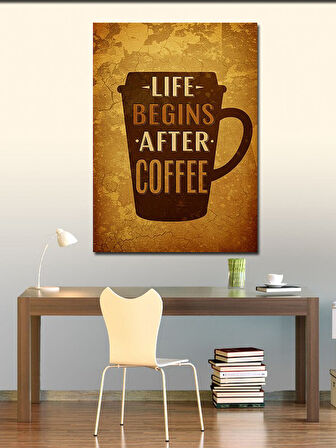 Kanvas Tablo "Life Begins After Coffee" Poster