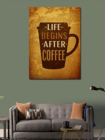 Kanvas Tablo "Life Begins After Coffee" Poster