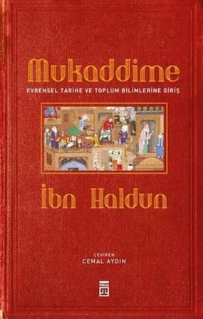 Mukaddime Ve Evrensel Tarihe Ve Toplum Bilimlerine Giriş