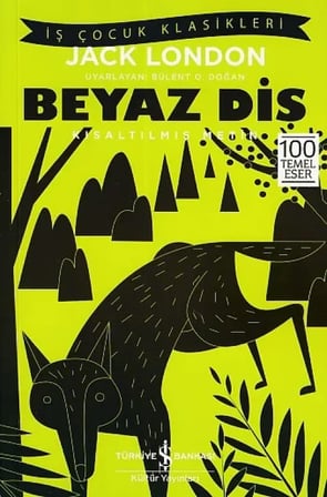 Beyaz Diş - Kısaltılmış Metin