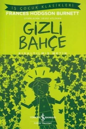İş Çuk Klasikleri: Gizli Bahçe