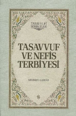 Tasvuf Ve Nefis Terbiyesi (Ciltli)
