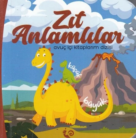 Zıt Anlamlılar - Uç İçi Larım Dizisi