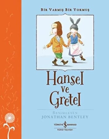 Hansel Ve Gretel - Bir Varmış Bir Muş