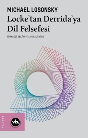 Lke’Tan Derrida’Ya Dil Felsefesi