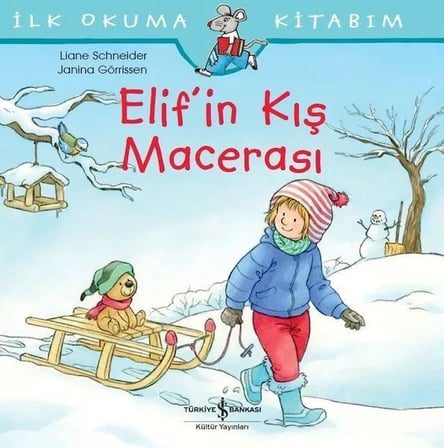 Elif’In Kış Macerası - İlk Okuma Kitabım