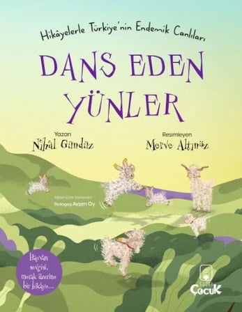 Dans Eden Yünler - Hikâyelerle Türkiye'Nin Endemik Canlıları