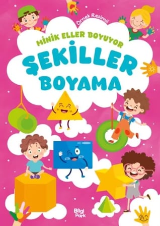 Minik Eller Boyuyor – Şekiller Boyama Kitabı (Örnek Li)