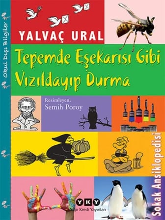 Tepemde Eşekarısı Gibi Vızıldayıp Durma