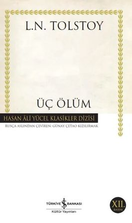 Üç Ölüm - Hasan Ali Yücel Klasikleri