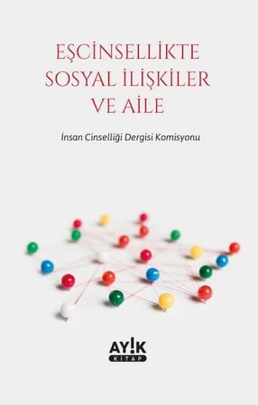 Eşcinsellikte Sosyal İlişkiler ve Aile