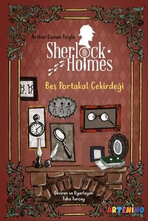 Sherlk Holmes: Beş Portakal Çekirdeği