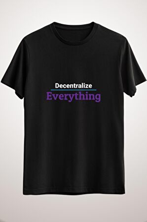 Unisex Siyah Decentralize Everything Classic T-shirt