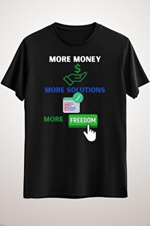 Unisex Siyah More Money More Solutions More Freedom Classic T-shirt