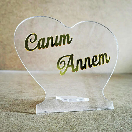  Anneler İçin Canım Annem Pleksi Kalp Hediye