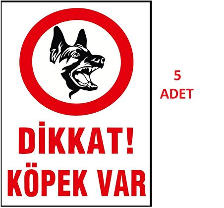 Dikkat Köpek Var Iş Güvenliği Levhası - Tabelası 25*35 Cm-5 Adet