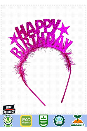 Fuşya Renk Happy Birthday Yazılı Eva Doğum Günü Parti Tacı 1 Gram Kız Erkek Çocuk Oyuncakları Eğitic