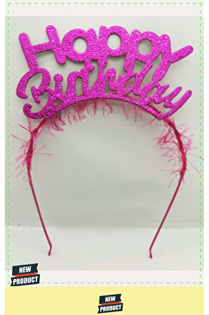 Happy Birthday İtalik Yazılı Fuşya Renk Metal Doğum Günü Tacı 1 Gram Kız Erkek Çocuk Oyuncakları Eği