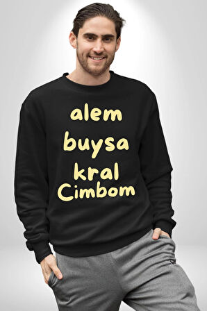 Alem Buysa Kral CİMBOM Kadın Erkek Siyah Sweatshirt 