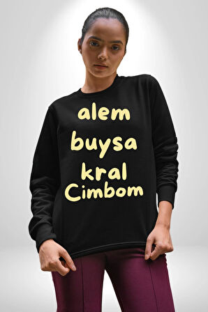 Alem Buysa Kral CİMBOM Kadın Erkek Siyah Sweatshirt 
