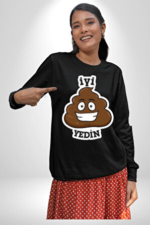 İyi Yedin Espirili Tişört Yazılı Kadın Erkek Siyah Sweatshirt 