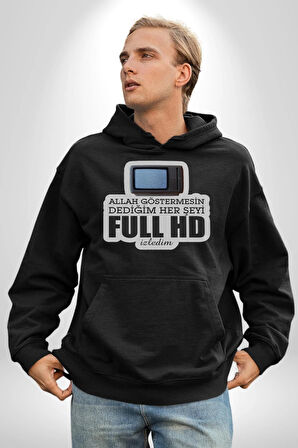 Allah Göstermesin Dediğim Her Şeyi Full HD İzledim Yazılı Kadın Erkek  Siyah Kapüşonlu Sweatshirt Hoodie