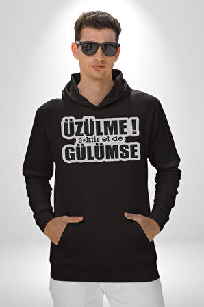Üzülme Gülümse Yazılı Kadın Erkek  Siyah Kapüşonlu Sweatshirt Hoodie