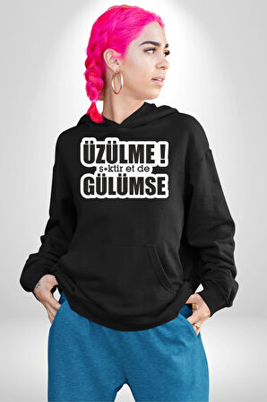 Üzülme Gülümse Yazılı Kadın Erkek  Siyah Kapüşonlu Sweatshirt Hoodie