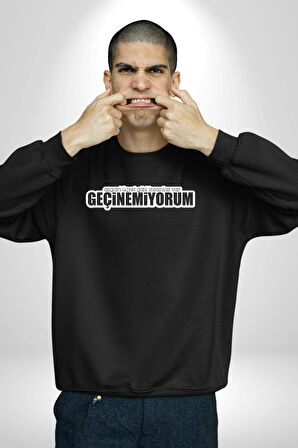 Asgari Üçret Gibi İnsanlar Var Geçinemiyorum Yazılı Kadın Erkek Siyah Sweatshirt 