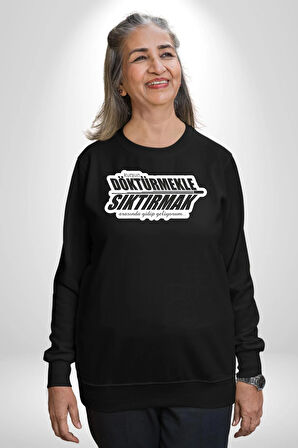 Kurşun Döktürmekle Sıktırmak Arasında Gidip Geliyorum Yazılı Kadın Erkek Siyah Sweatshirt 