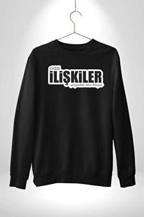 Ciddi İlişkiler Şarjımdan Önce Bitiyor Yazılı Kadın Erkek Siyah Sweatshirt 