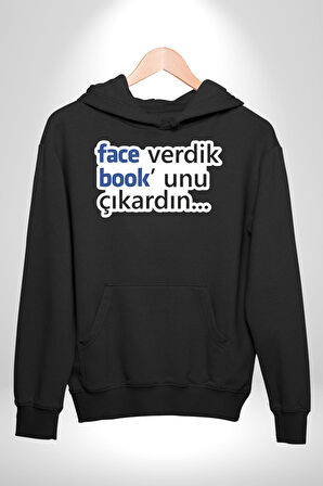 Face Verdik Book unu Çıkardın. Yazılı Kadın Erkek  Siyah Kapüşonlu Sweatshirt Hoodie