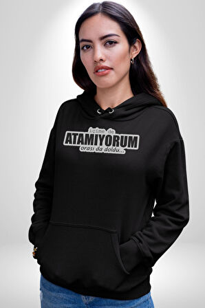 İçime de Atamıyorum Orasıda Doldu Yazılı Kadın Erkek  Siyah Kapüşonlu Sweatshirt Hoodie
