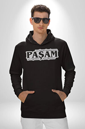 Bizde Kaçan Kovalanmaz Paşam Gelen Ağırlanır Giden Uğurlanır Yazılı Kadın Erkek  Siyah Kapüşonlu Sweatshirt Hoodie