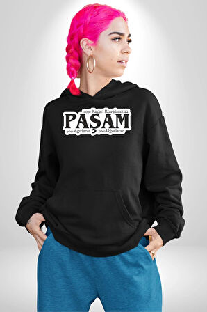 Bizde Kaçan Kovalanmaz Paşam Gelen Ağırlanır Giden Uğurlanır Yazılı Kadın Erkek  Siyah Kapüşonlu Sweatshirt Hoodie