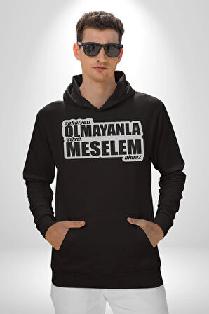 Şahsiyeti Olmayyanla Şahsi Meselem Olmaz Yazılı Kadın Erkek  Siyah Kapüşonlu Sweatshirt Hoodie