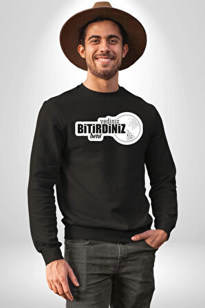 Yediniz Bitrdiniz Beni Yazılı Kadın Erkek Siyah Sweatshirt 