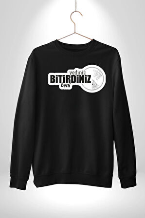 Yediniz Bitrdiniz Beni Yazılı Kadın Erkek Siyah Sweatshirt 