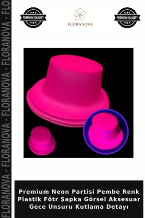 Premium Neon Partisi Pembe Renk Plastik Fötr Şapka Görsel Aksesuar Gece Unsuru Kutlama Detayı