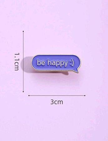 Be Happy Yazılı Broş