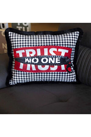 Trust No One Yastık/Kırlent (Dolgu Boncuk Elyaf, Ulusl. Yıkama Ve Solmama Sertifikası)