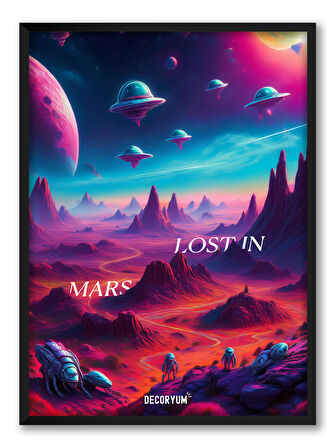 Lost In Mars Çerçeveli Poster Tablo