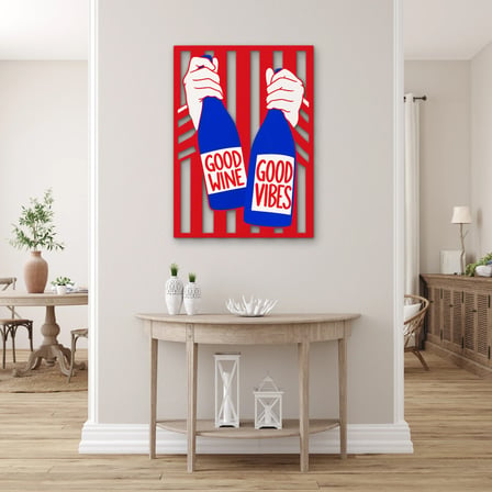 Good Wine Good Vibes Tabelası Metal Tablo 47x65 cm