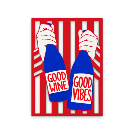 Good Wine Good Vibes Tabelası Metal Tablo 47x65 cm