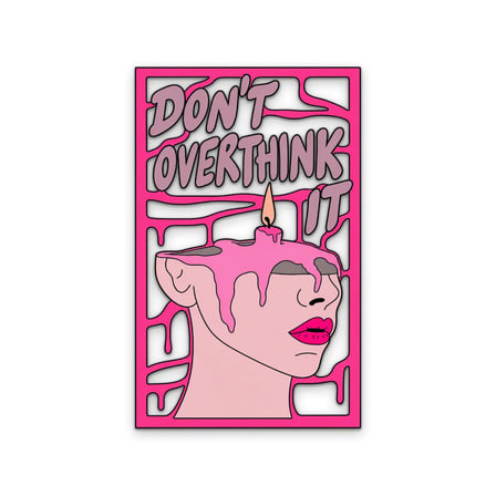 Don't Overthink It Eriyen Mum Metal Tablo 50x80 cm