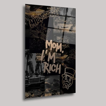 Mom I'm Rich Cam Tablo 35x50 cm