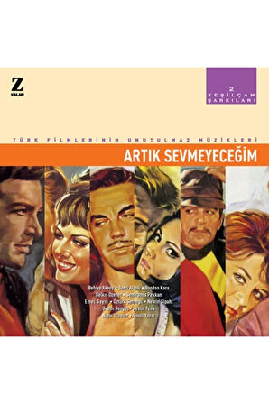 Yeşilçam Şarkıları 2 Artık Seveyeceğim Plak - Türk Filmlerinin Unutulmaz Müzikleri