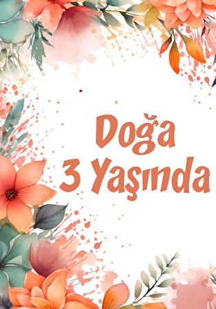 Çiçekler Temalı Doğum Günü Afişi -4 70X100 cm